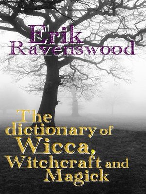 cover image of The Dictionary of Wicca, Witchcraft and Magick